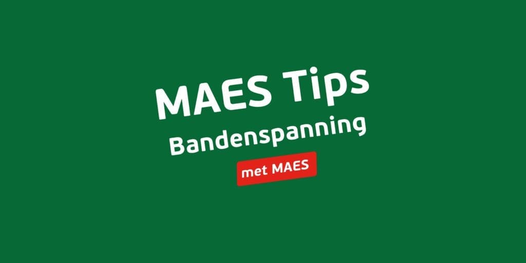 MAES Tips bandenspanning